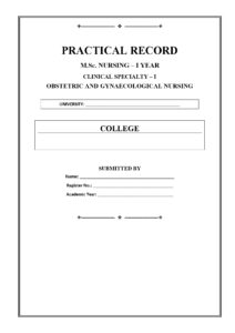 M.Sc. Nursing I Year Obstetric and Gynaecological Nursing Practical Record