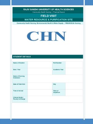 Home 6 Water Resource and Purification Site Visit Format PDF, 17 pages, for B.Sc Nursing and Post Basic B.Sc Nursing students.