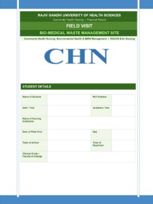 Home 5 Field Visit Biomedical Waste Management (BMW) Format PDF, 13 pages, for B.Sc Nursing and Post Basic B.Sc Nursing students.