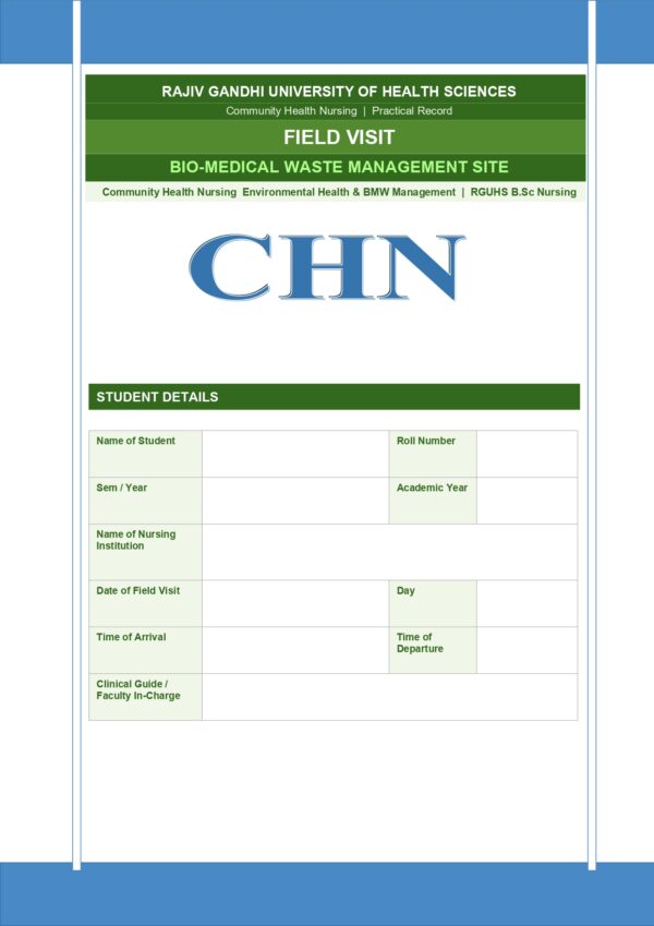 Field Visit Biomedical Waste Management (BMW) Format PDF, 13 pages, for B.Sc Nursing and Post Basic B.Sc Nursing students.