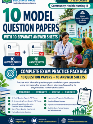 Home 1 GNM 3rd Year Community Health Nursing II – 10 Model Question Papers with 10 Scheme of Evaluation Answer Sheets