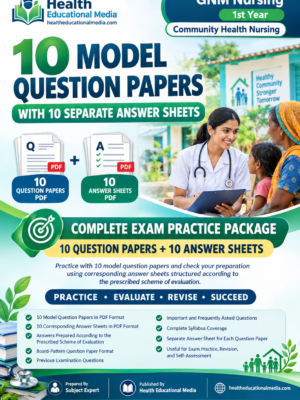 Home 2 GNM 1st Year Community Health Nursing – 10 Model Question Papers with Scheme of Evaluation Answer Sheets
